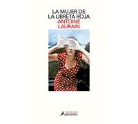LA MUJER DE LA LIBRETA ROJA (Salamandra Narrativa)