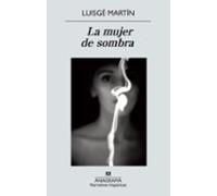 La Mujer De Sombra