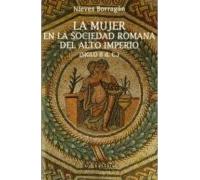 la mujer en la sociedad romana del alto imperio (siglo ii dc)