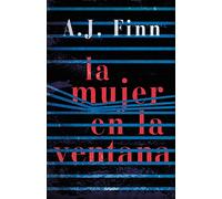 La mujer en la ventana (Novela de intriga)