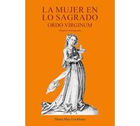La mujer en lo sagrado. Ordo virginum