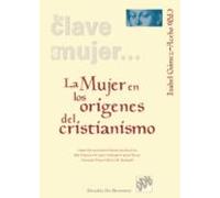 La Mujer En Los Orígenes Del Cristianismo (ebook)