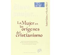 La mujer en los orígenes del cristianismo (En clave de mujer...)