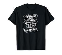 La Mujer es como bolsitas de té, Cita Sabia Camiseta