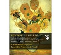 La Mujer Española, Estudios Acerca de su Educacion y Sus Facultades Intelectuales por La Señorita D.a Maria Concepcion Gimeno