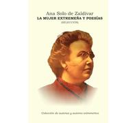 La mujer extremeña y poesías (Colección de autoras y autores extremeños)