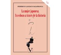 La mujer japonesa: Un esbozo a través de la historia: 1 (Serie Asia)