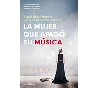La mujer que apagó su música: Un viaje en busca de la melodía que no nos atrevemos a escuchar (Best Seller)