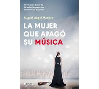 La mujer que apagó su música: Un viaje en busca de la melodía que no nos atrevemos a escuchar (Inspiración y creatividad)