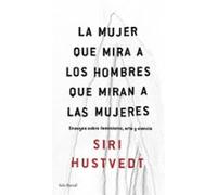 La Mujer Que Mira A Los Hombres Que Miran A Las Mujeres