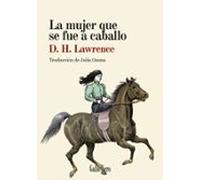 La Mujer Que Se Fue A Caballo