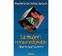 La mujer: reina e indomable: ¡Vive lo que tú eres!: 94 (Proyecto)