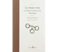 La mujer rota: La edad de la discreción y Monólogo (Edhasa Literaria)