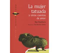 La mujer tatuada y otros cuentos de amor (EKARE)