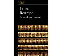 La multitud errante: (edición revisada por la autora) (Hispánica)