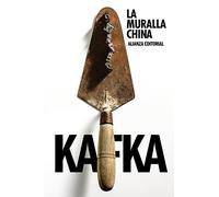 La muralla china (El libro de bolsillo - Bibliotecas de autor - Biblioteca Kafka)