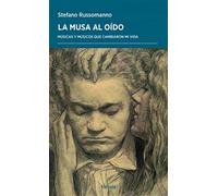 La musa al oído: Músicas y músicos que cambiaron mi vida: 61 (Periplos)