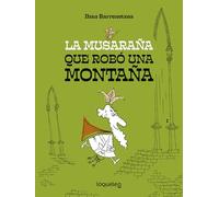 La musaraña que robó una montaña