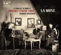 Florent Schmitt – Prisma String Trio – La Muse – CD