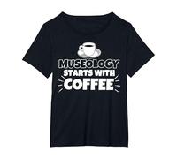 La museología Comienza con el Regalo Divertido del café Camiseta, Mujer Tallas Grandes, Negro, 5XL Grande