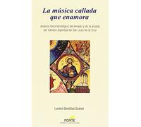 La Musica Callada Que Enamora: Analisis Fenomenologico Del Amado Y De