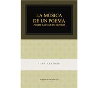 La Música de un Poema puede salvar tu mundo: Augurios de una buena vida Vol. lll