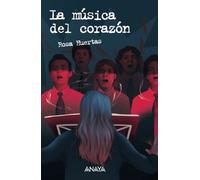 La música del corazón (LITERATURA JUVENIL - Leer y Pensar)