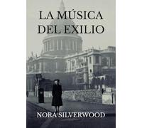 LA MÚSICA DEL EXILIO