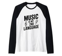 La música es mi Segundo Idioma Divertido para los músicos Camiseta Manga Raglan