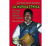 La música étnica: Un viaje por las músicas del mundo (Libros Singulares (LS))