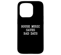 La música House Ahorra Malos días | EDM DJ Funny House Music Carcasa para iPhone 15 Pro