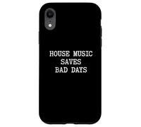 La música House Ahorra Malos días | EDM DJ Funny House Music Carcasa para iPhone XR