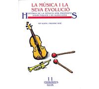 La música i la seva evolució: Història de la música amb propostes didàctiques i 49 audicions: 011 (Instruments Guix)