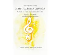 La musica nella liturgia: Ragioni della formazione alla musica liturgica