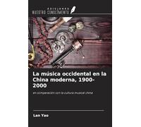 La música occidental en la China moderna, 1900-2000: en comparación con la cultura musical china
