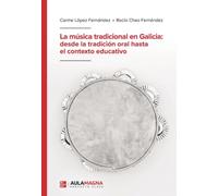 La música tradicional en Galicia: desde la tradición oral hasta el contexto educativo
