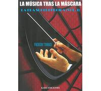 La música tras la máscara. La era superheróica (SIN COLECCION)