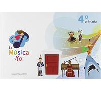 LA MÚSICA Y YO 4º PRIMARIA CASTILLA LA MANCHA: LA MÚSICA Y YO 4º PRIMARIA CASTILLA LA MANCHA