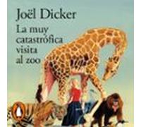 La Muy Catastrófica Visita Al Zoo (audiolibro)