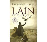 La¡n: El bastardo (Narrativas Históricas)