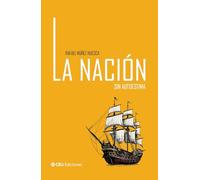 La nación sin autoestima: 7 (Sapientia Cordis)