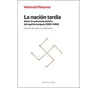 La nación tardía: Sobre la seducción política del espíritu burgués (1935-1959) (Nova Novarum)