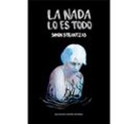 La Nada Lo Es Todo