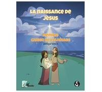 LA NAISSANCE DE JÉSUS: Mémilie Cahier de Coloriage Biblique Tome 2 / Une histoire de Noël à colorier et à imaginer