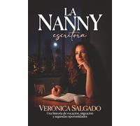 La nanny escritora: Una historia de vocación, migración y segundas oportunidades