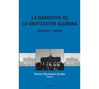 La narrativa de la unificación alemana: Autores y obras