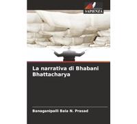 La narrativa di Bhabani Bhattacharya