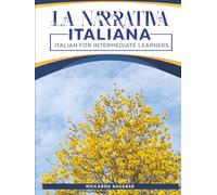 LA NARRATIVA ITALIANA: Italian for intermediate learners