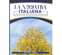 LA NARRATIVA ITALIANA: Italian for intermediate learners