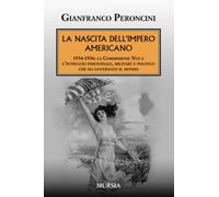 La nascita dell’impero americano: 1934-1936: la Commissione Nye e l’intreccio industriale, militare e politico che ha governato il mondo (1919-1939. Vent'anni di pace instabile)